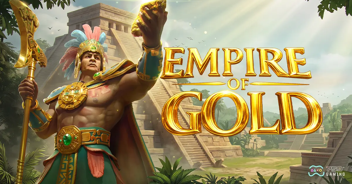 Empire of Gold Slot: Countdown Wilds & a Non-Resetting Multiplier